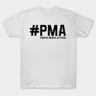 #PMA Positive Mental Attitude Tee Hashtag T-Shirt